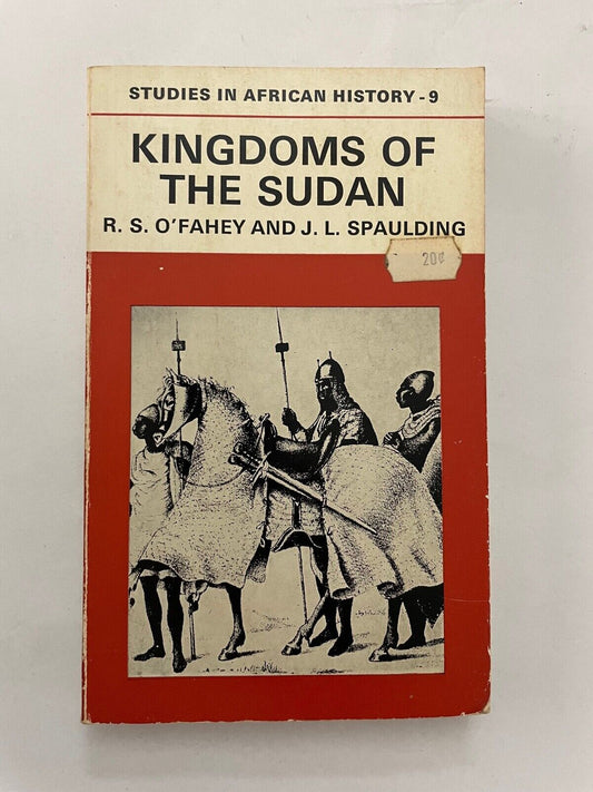 Kingdoms of the Sudan (Studies in African history ; no. 9) by O'Fahey, R. S