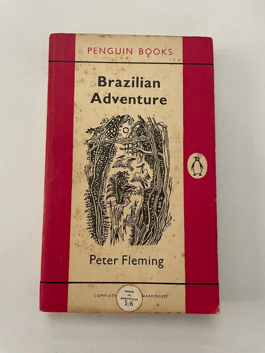 Brazilian Adventure (Peter Fleming - 1957)