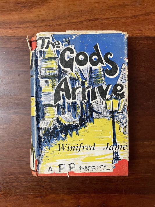 The Gods Arrive by Winifred James (Hardcover, 1941) scarce