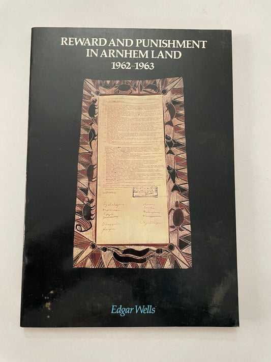 Reward and Punishment in Arnhem Land, 1962-1963 by Edgar Wells 9780855751340