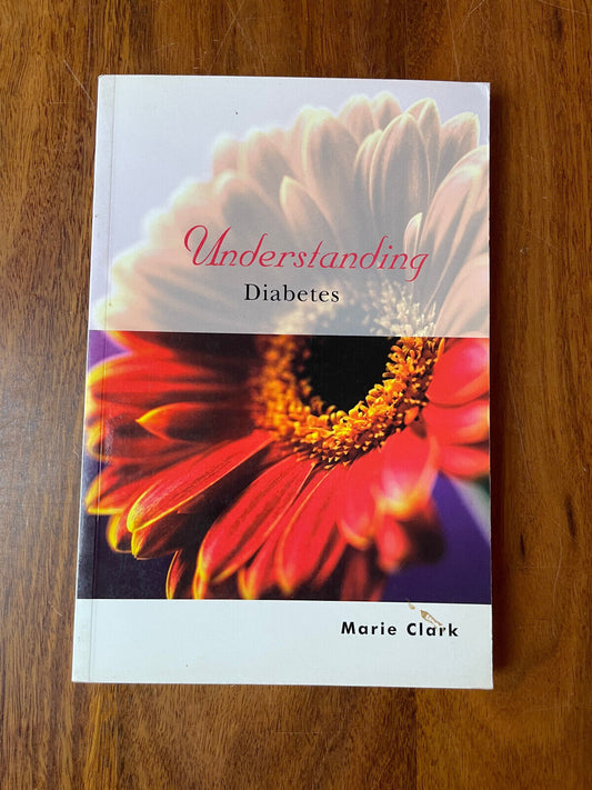 Understanding Diabetes (Understanding Illness & Health) by Marie Clark