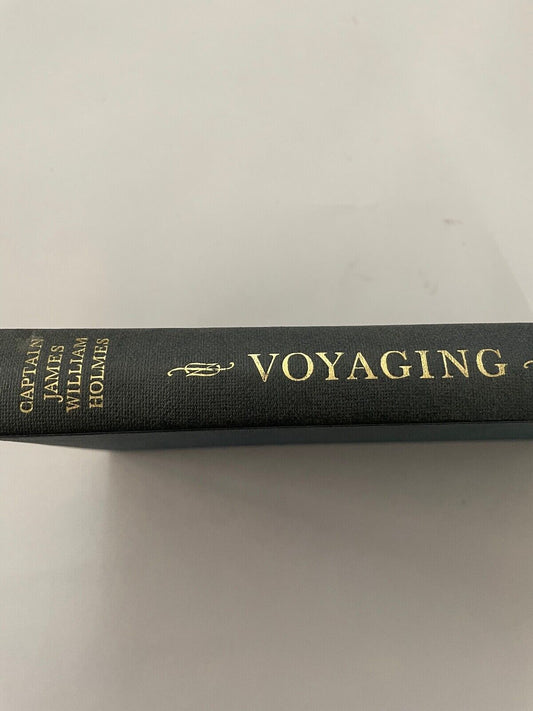 Voyaging: Fifty Years on the Seven Seas in Sail by James William Holmes