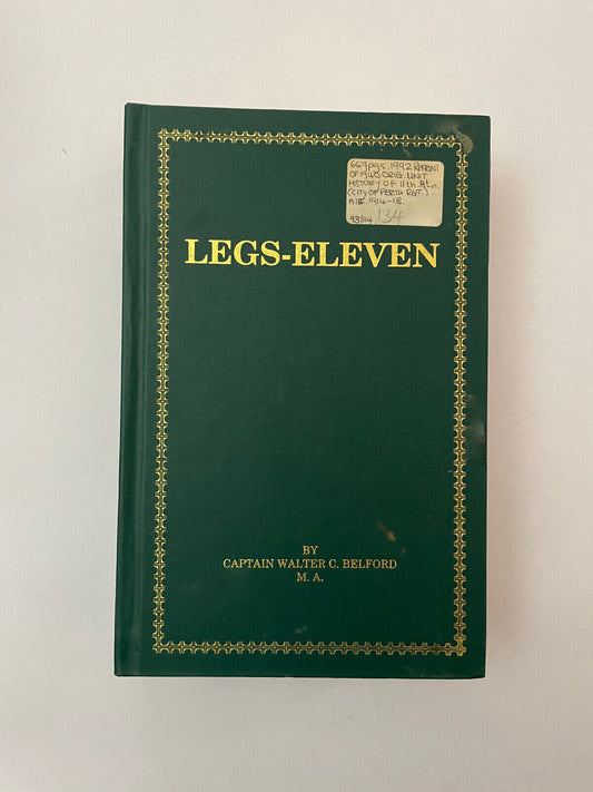 Legs Eleven: the History of the 11th Battalion, 1st AIF