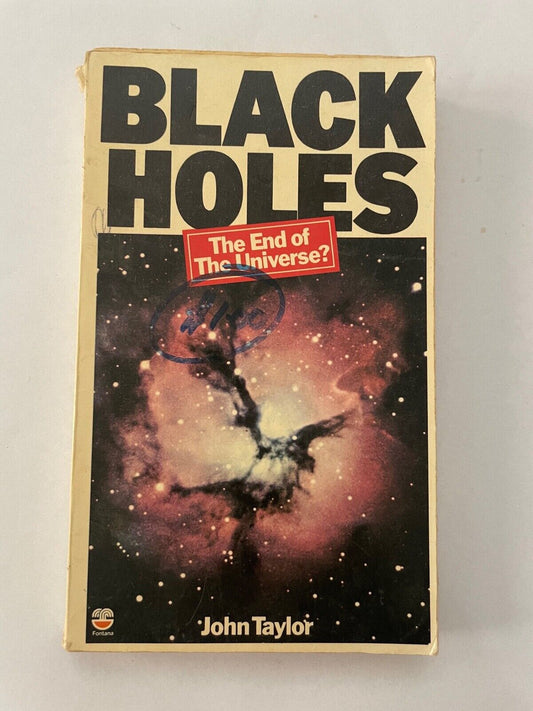 Black Holes: The End of The Universe? By John Taylor Vintage Paperback Space