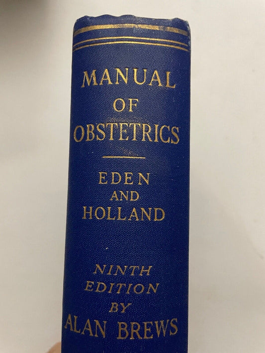 Manual of Obstetrics by Eden and Holland