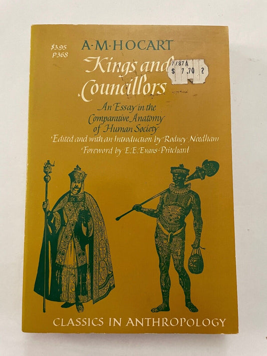 Kings and Councillors: An Essay in the Comparative Anatomy of Human Society