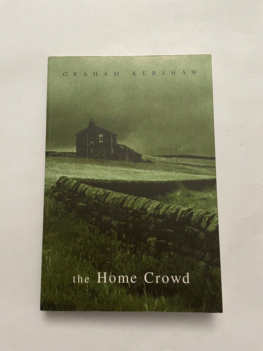 The Home Crowd by Graham Kershaw (Paperback, 2002)