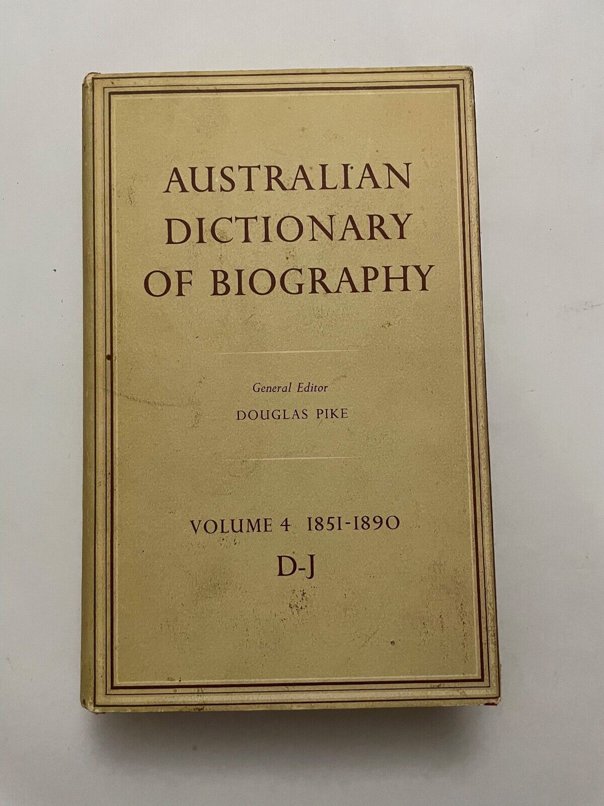Australian Dictionary of Biography V4 by Douglas Pike (Hardcover, 1967