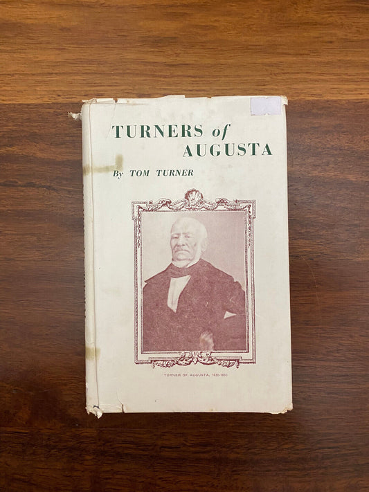 Turners of Augusta by Tom Turner (Hardcover, 1956)