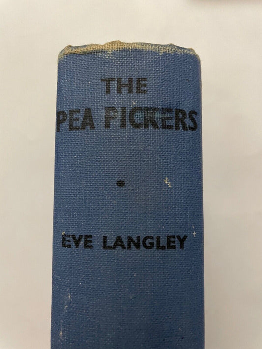 THE PEA PICKERS by Eva Langley (1st edition)
