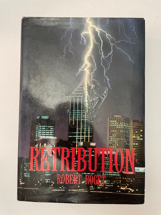 Retribution by Robert Roget. HCDJ 1990 1st Edition.