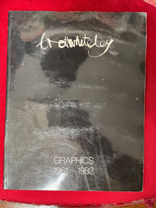 Brett Whiteley The Complete Graphics by Robert Mandy 1986 Art Gallery Of WA