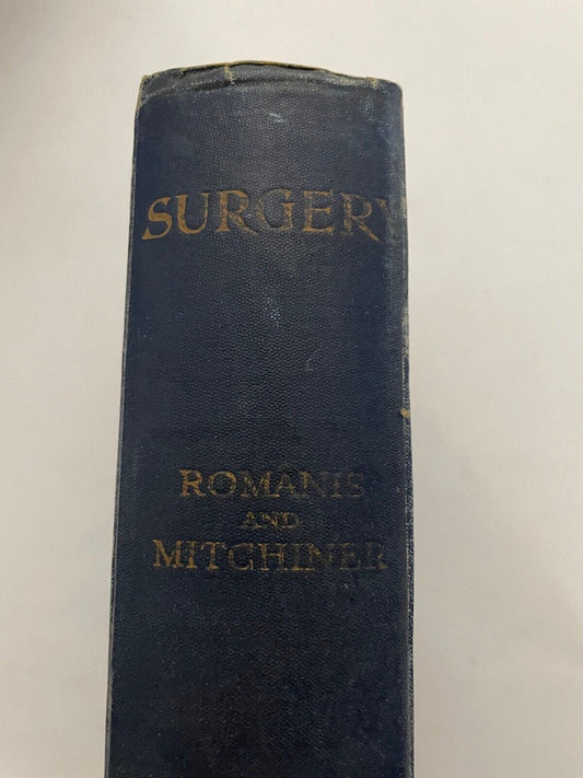 The Science and Practice of Surgery by Romain and Mitchiner 1941