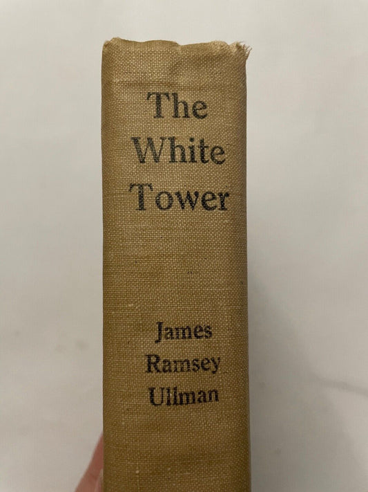 The White Tower by James Ramsey Ullman (Hardcover, 1945)