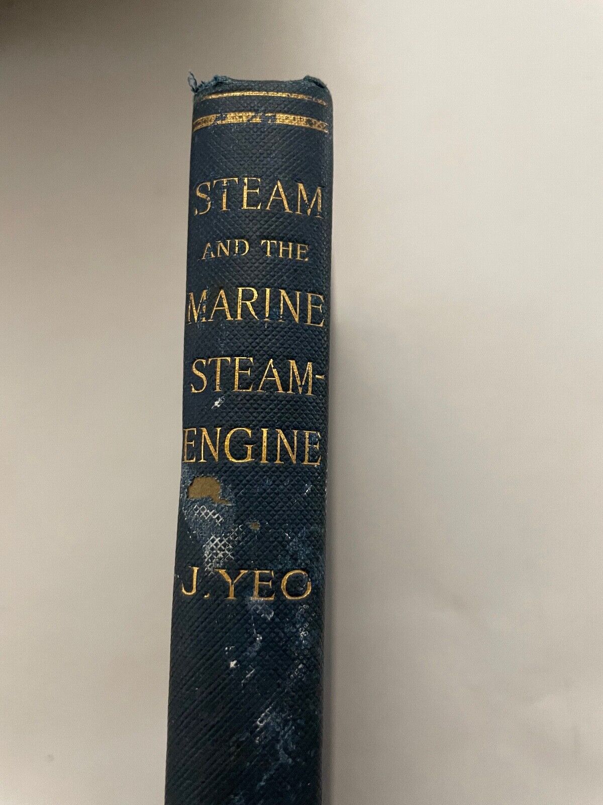 Steam and the Marine Steam-Engine by John Yeo 1894
