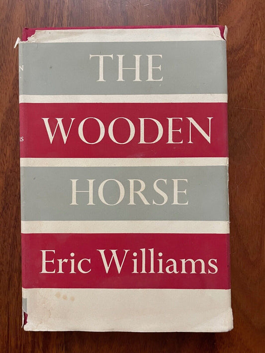 The Wooden Horse by Eric Williams (Hardcover, 1952)