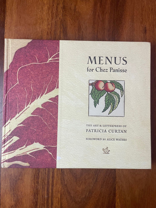 Menus for Chez Panisse by Patricia Curtan