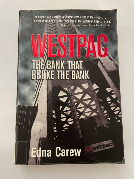 WESTPAC - THE BANK THAT BROKE THE BANK by EDNA CREW