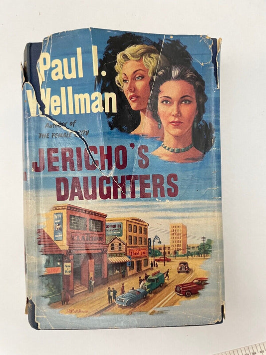 Jericho's Daughters by Paul I Wellman (Hardcover, 1956)