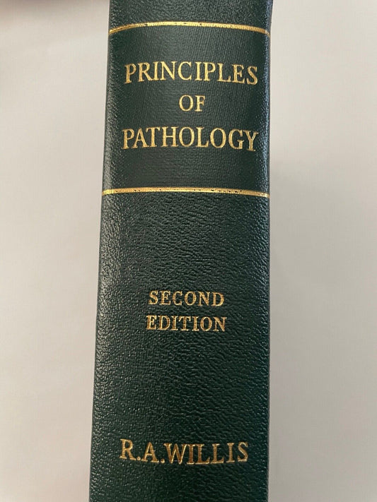Principles of Pathology by RA Willis 2nd edition