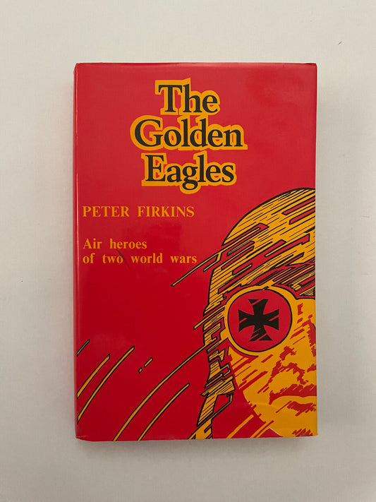 The Golden Eagles by Firkins, Peter C.