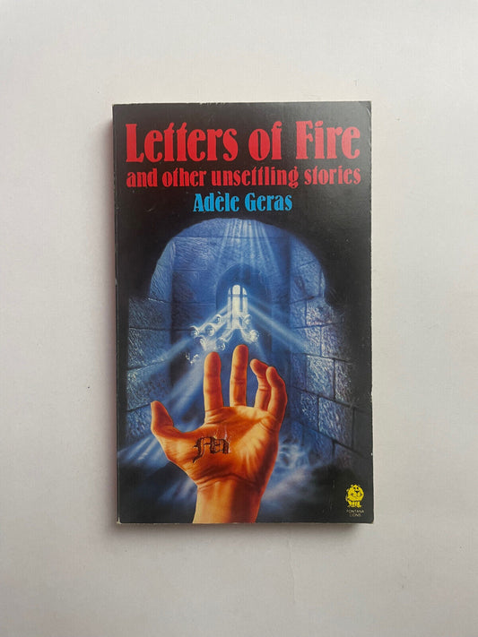 Letters of Fire and Other Unsettling Stories by Adele Geras (Paperback, 1986)