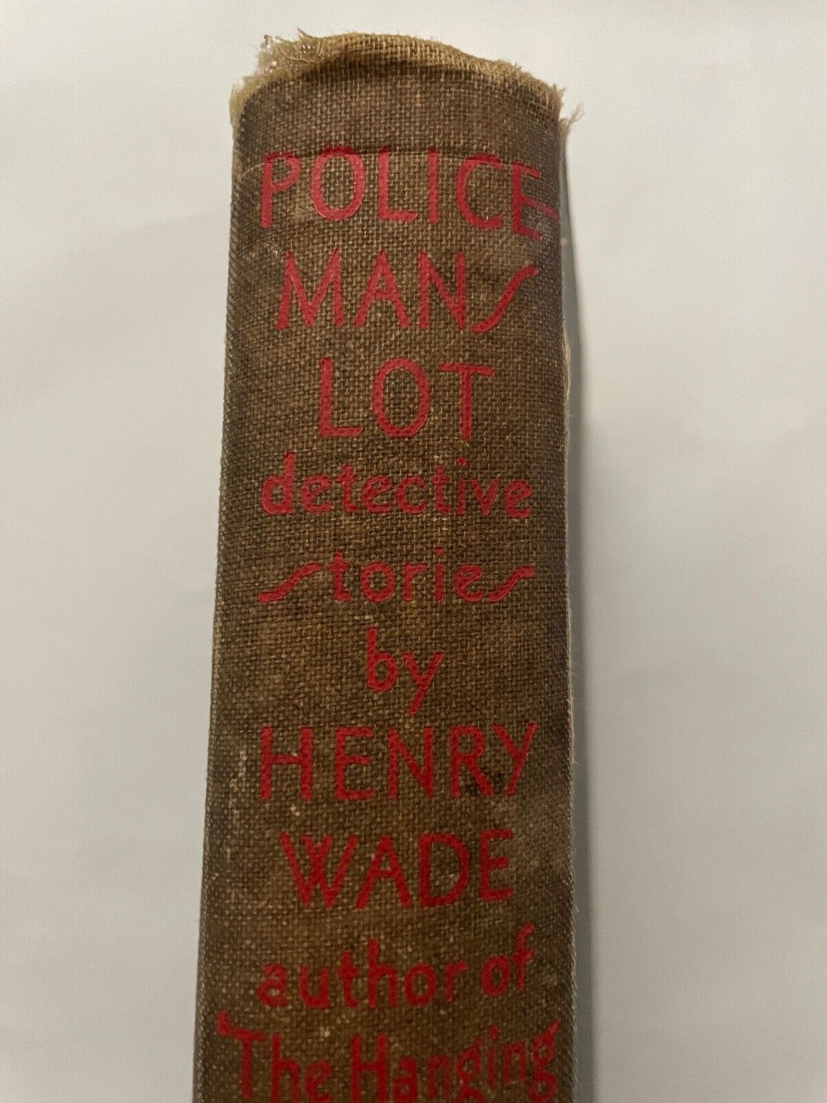 Policeman's Lot by Henry Wade (Pseudonym of Sir Henry L. Aubrey-Fletcher) 1st ed
