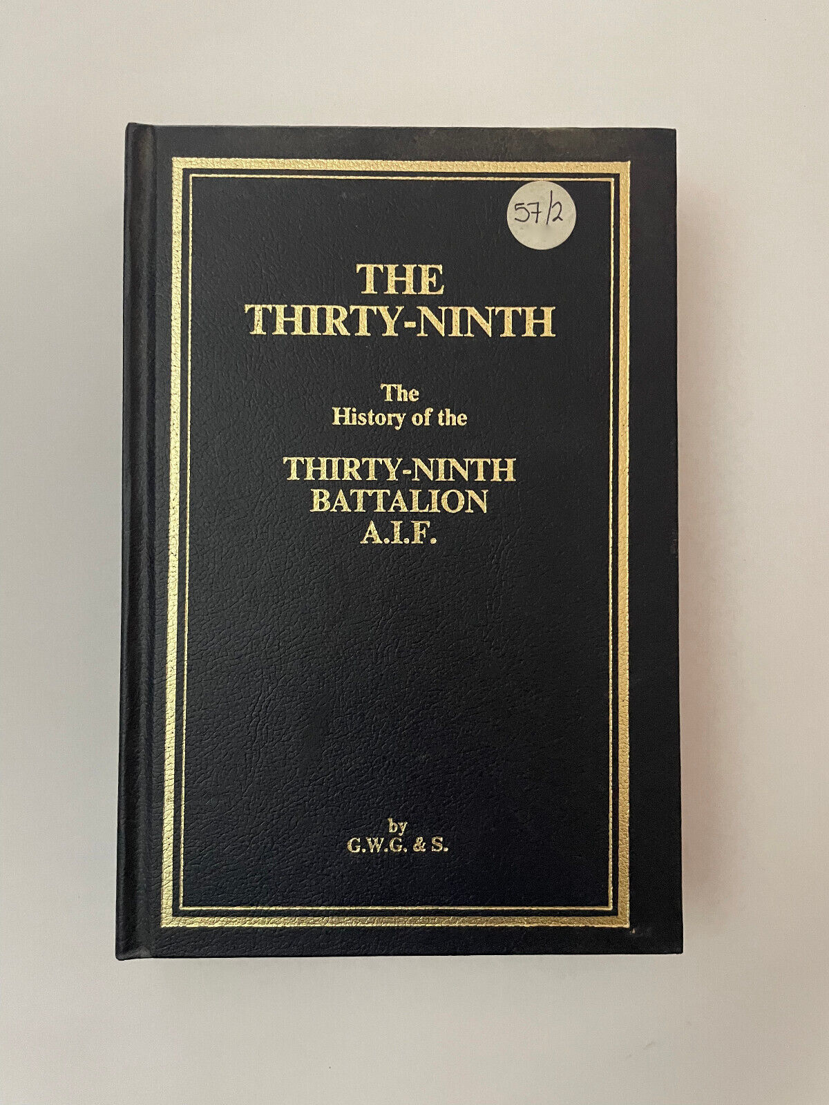 The Thirty-Ninth. The History of the 39th Battalion, Australian Imperial Force