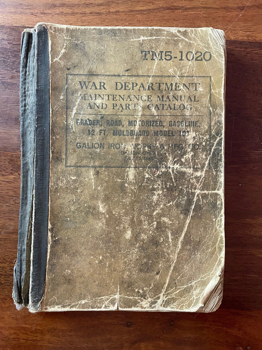 War Dept Galion 101 Road Grader Parts Catalog & Maintenance Manual TM5-1020