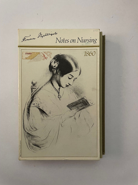 Notes on Nursing/2 Books Bk 1 the Science & the Art Bk 2 What It Is& What It Is
