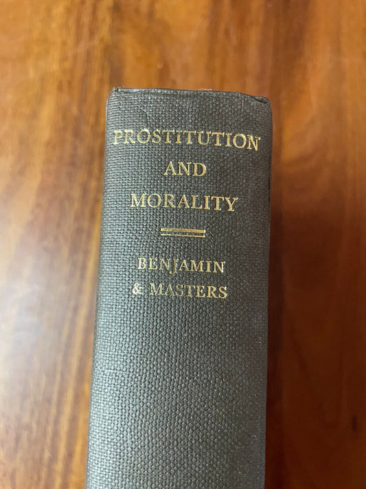 Prostitution and Morality by Harry Benjamin & R. E. L. Masters 1964 Sexology