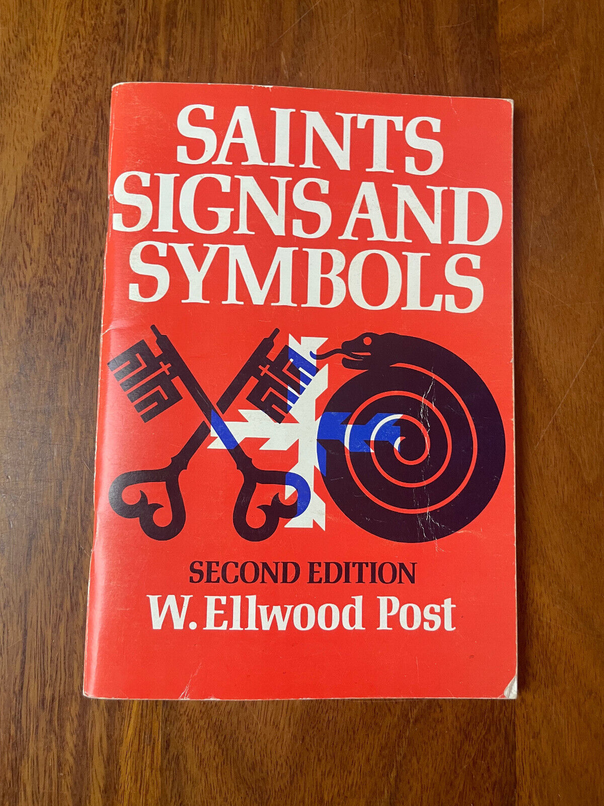 Saints, Signs and Symbols by W.Ellwood Post