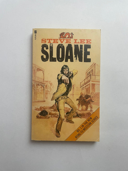 SLOANE by STEVE LEE Western Pulp Fiction 1975 KUNG FU Paperback