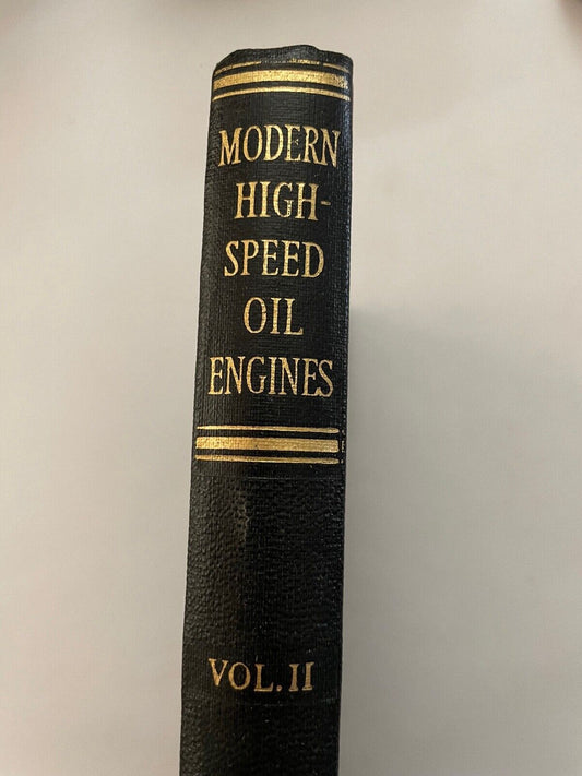 Modern High Speed Oil Engines Vol II by WC Chapman