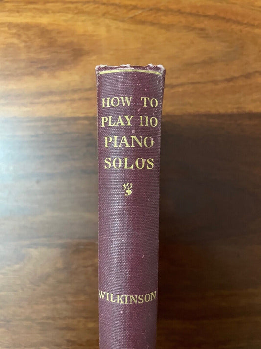 Well-known Piano Solos: How to Play them by Charles W Wilkinson