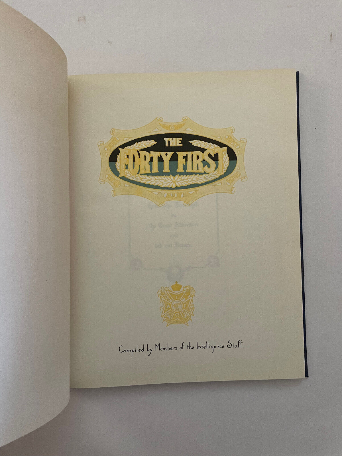 The Forty-First – Compiled by Members of the Intelligence Staff – 41st Battalion