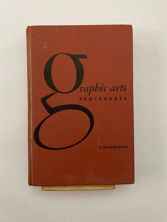 R Randolph Karch / GRAPHIC ARTS PROCEDURES 1957