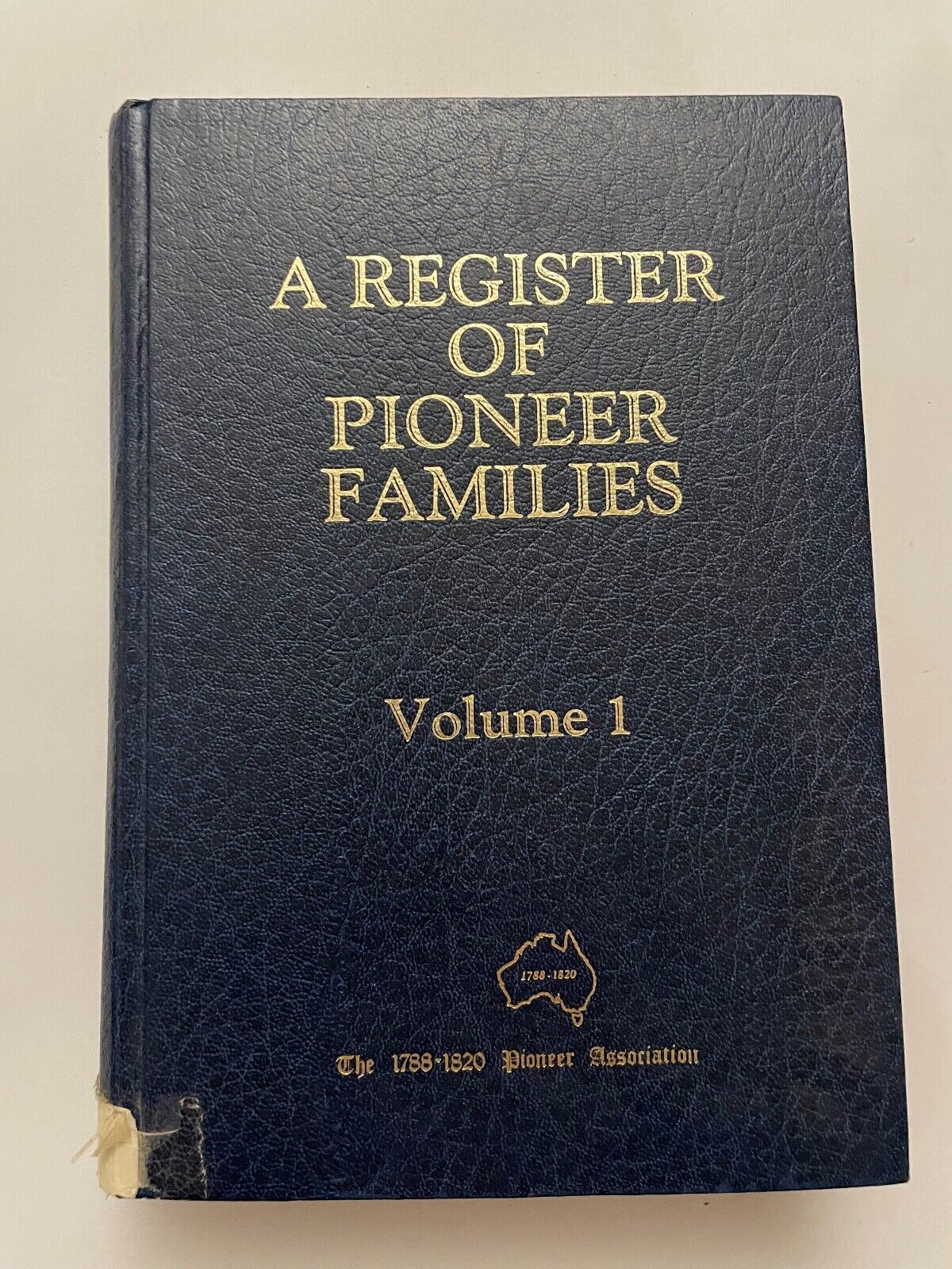 A Register of Pioneer Families Volume 1 (Hardback)