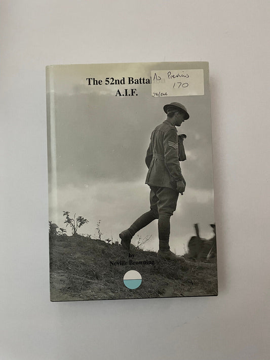 The 52nd Battalion AIF (2nd Edition)