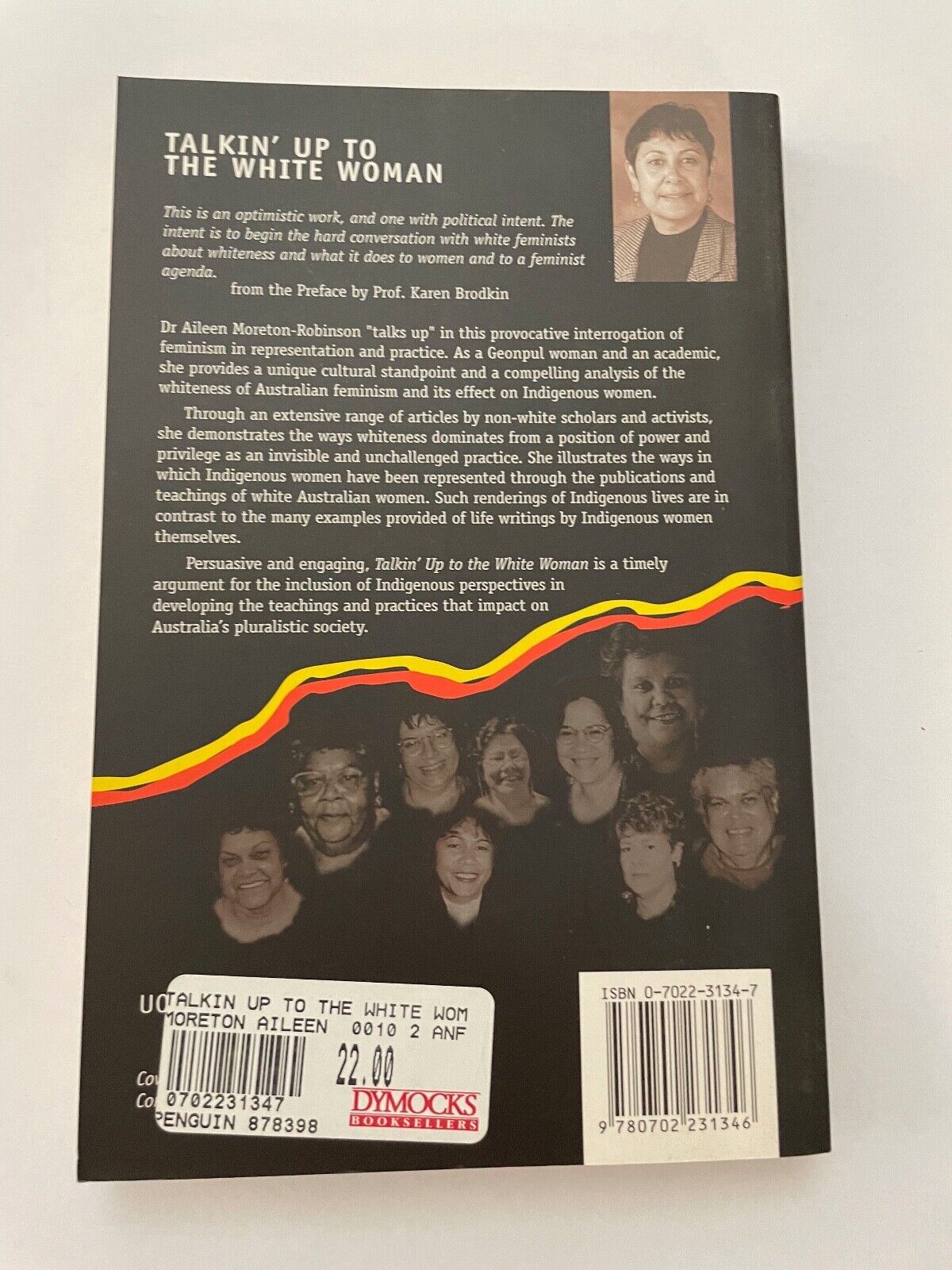 Talkin' Up to the White Woman: Indigenous Women and Feminism by Moreton-Robinson