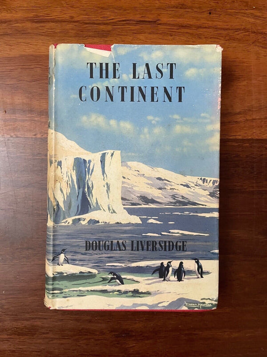 The Last Continent by Douglas Liversidge (Hardcover, 1955)