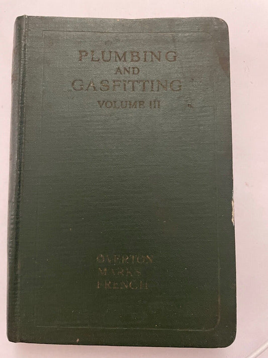 Plumbing & Gasfitting Vol III by Percy Manser
