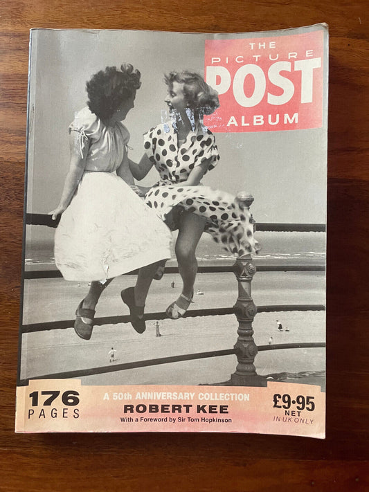 The Picture Post Album A 50th Anniversary Collection