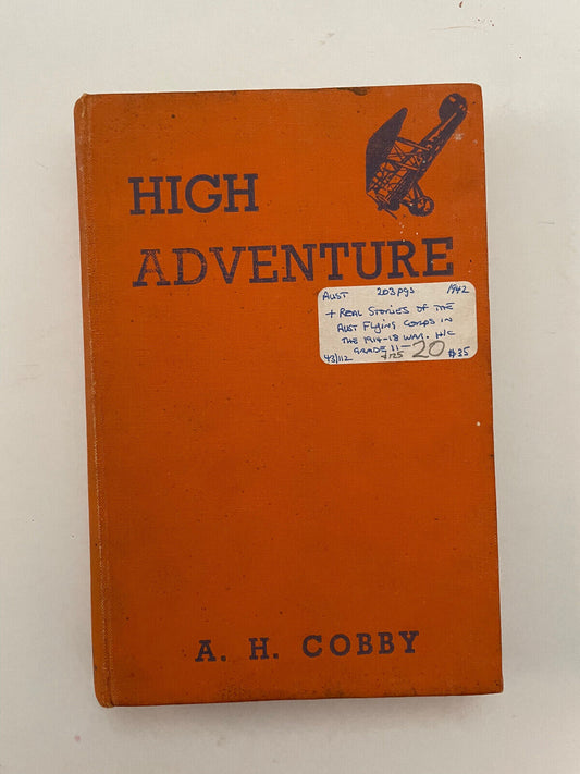 High Adventure – World War I Air Operations by Australia (1st Edition) Cobby