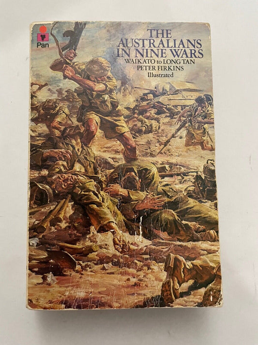 The Australians in nine wars: Waikato to Long Tan by Firkins, Peter C