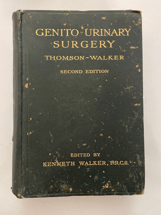 Surgical Diseases and Injuries of the Genito-Urinary Organs by John Thomson-Walk