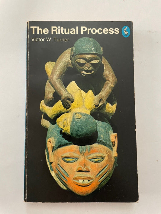 The Ritual Process by Victor W Turner