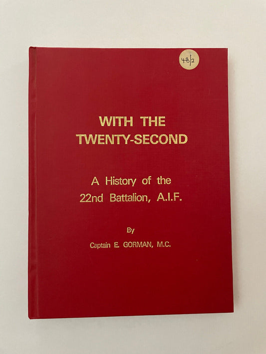 With the Twenty Second A History of the Twenty-Second Battalion AIF (2nd ed)
