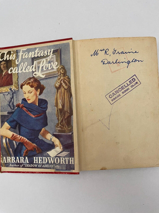 This Fantasy called Love by Barbara Hedworth (Hardcover, 1952)