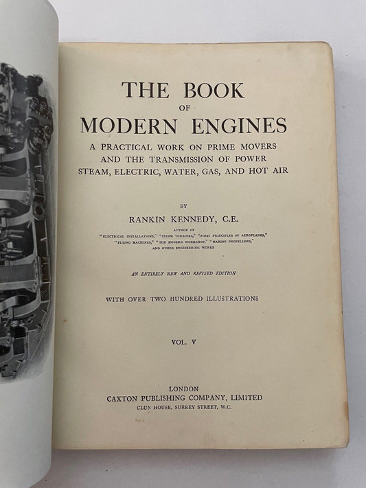 Rankin Kennedy - The Book of Modern Engines and Power Generators - Vol V